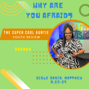 #ForTheKidsFriday - WHY ARE YOU AFRAID?????????????♀️???????? - June 13, 2021