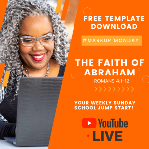 #MarkUpMonday- ???????????????? - THE FAITH OF ABRAHAM- July 18, 2021