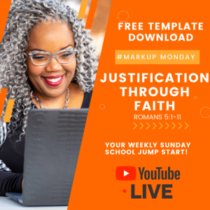 #MarkUpMonday- ???????????????? - JUSTIFICATION THROUGH FAITH- July 25, 2021