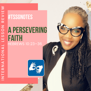 #TSSGNotes - ???????????????? - A PERSEVERING FAITH - August 15, 2021