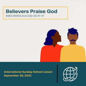 #ZoomIntoSundaySchool- ???????????????? - Believers Praise God - September 26, 2021