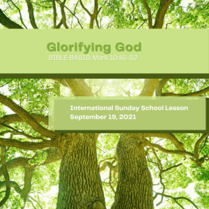 #ZoomIntoSundaySchool - ???????????????? - Glorifying God - September 19, 2021