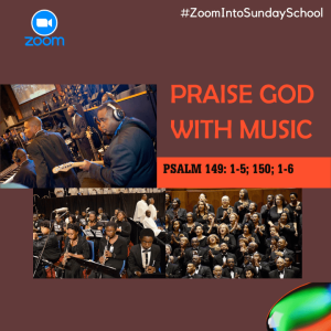 #ZoomIntoSundaySchool- ???????????????? - PRAISE GOD WITH MUSIC -October 31, 2021