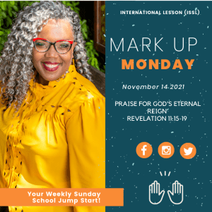 #MarkUpMonday- ???????????????? - Praise for God’s Eternal Reign - November 14, 2021