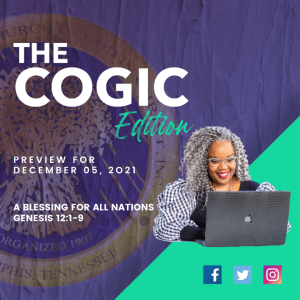 #MarkUpMonday COGIC - ???????????????? - A Blessing for All Nations - December 5, 2021