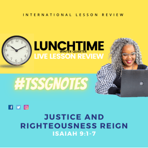 #TSSGNOTES for ???????????????? - Justice and Righteousness Reign - December 19, 2021