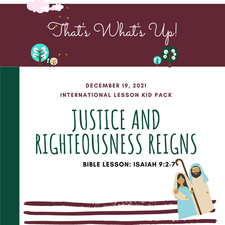 ISSL #KidPack - ???????????????? - Justice and Righteousness Reigns - December 19, 2021