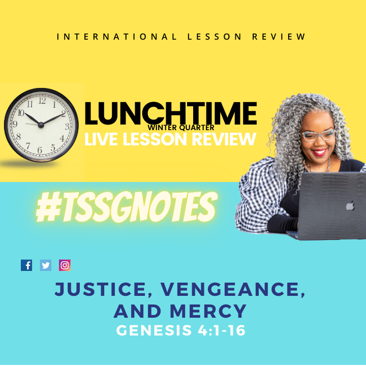 #TSSGNOTES for ????????????⚖️ - Justice, Vengeance, and Mercy - January 2, 2022