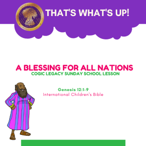 COGIC #KidPack - ???????????????? - A Blessing For All Nations - December 5, 2021