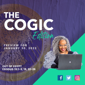 #MarkUpMonday COGIC - ???????????????? - Out of Egypt - January 30, 2022
