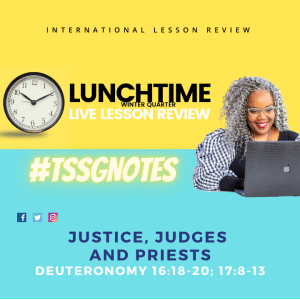 #TSSGNOTES for ISSL ????????????⚖️⚖️ - Justice, Judges and Priests- January 23, 2022