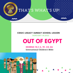 COGIC #KidPack - ???????????????? - Out of Egypt - January 30, 2022