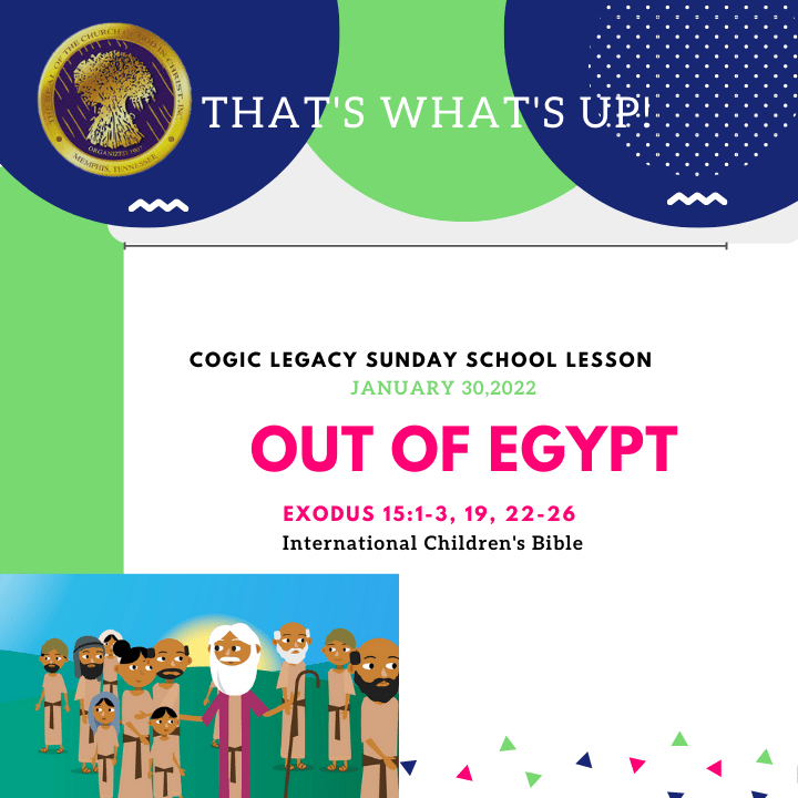 COGIC #KidPack - ???????????????? - Out of Egypt - January 30, 2022