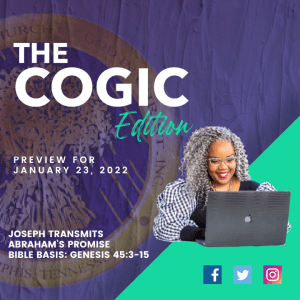 #MarkUpMonday COGIC - ???????????????? - Joseph Transmits Abraham’s Promise - January 23, 2022