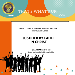 COGIC #KidPack - ???????????????? - Justified by Faith in Christ - February 6, 2022