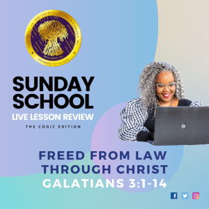 #TSSGNOTES for COGIC Legacy ????????????➡️ - Freed From Law  Through Christ  - February 13, 2022