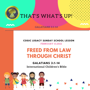 COGIC #KidPack - ???????????????? - Freed From Law Through Christ - February 13, 2022