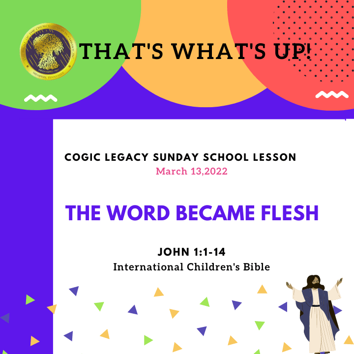 COGIC #KidPack - ???????????????? - The Word Became Flesh- March 13, 2022