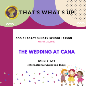 COGIC #KidPack - ???????????????? - The Wedding at Cana- March 20, 2022