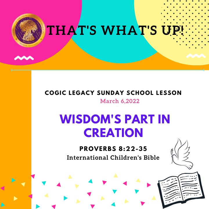 COGIC #KidPack - ???????????????? - Wisdom's Part In Creation- March 6, 2022