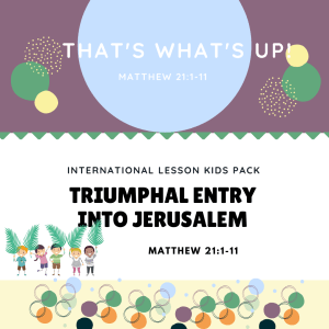 ISSL #KidPack - ???????????????? - Triumphal Entry Into Jerusalem - April 3, 2022