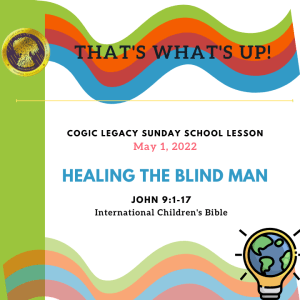 COGIC #KidPack - ????????➡️ -Healing the Blind Man - May 1, 2022