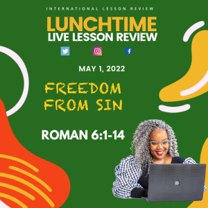 #TSSGNOTES for ISSL???????????????? -Freedom from Sin - May 1, 2022