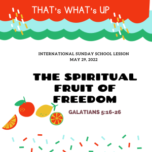 ISSL #KidPack -  ????????????-THE SPIRITUAL FRUIT OF FREEDOM - May 29, 2022