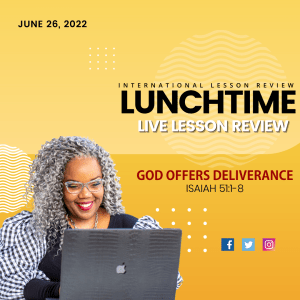 #TSSGNOTES for ISSL - ????????➡️ - GOD OFFERS DELIVERANCE - June 26, 2022