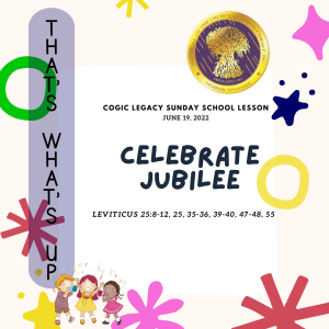 COGIC #KidPack - ???? Celebrate Jubilee – June 19, 2022
