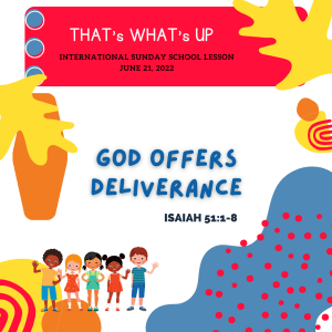 ISSL #KidPack - ???????????????????? - God Offers Deliverance - June 26, 2022