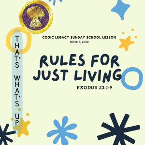 COGIC #KidPack -  ???? RULES FOR JUST LIVING – June 5, 2022