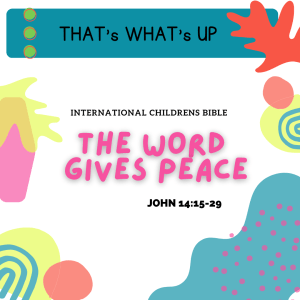 ISSL #KidPack - ???????????????? - The Word Gives Peace - July 31, 2022