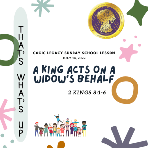 COGIC #KidPack - ???????????????????? - A King Acts on a Widow's Behalf - July 24, 2022