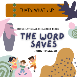 ISSL #KidPack - ???????????????????? - The Word Saves - July 17, 2022