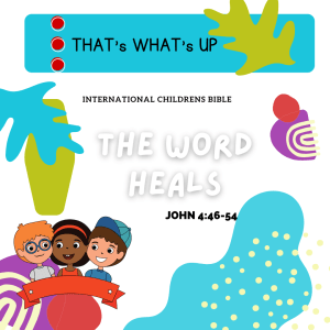 ISSL #KidPack - ???????????????????? - The Word Heals - July 10, 2022