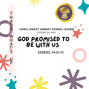 COGIC #KidPack -  ???????????????? - God Promised To Be With Us - August 28, 2022