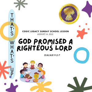COGIC #KidPack -  ???????????????? - God Promised A Righteous Lord  - August 14, 2022