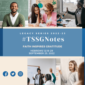 #TSSGNOTES for ISSL - ????????➡️ - FAITH INSPIRES GRATITUDE- September 25, 2022