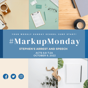 #MarkUpMonday - ???????????????? - Stephen’s Arrest and Speech - October 9, 2022
