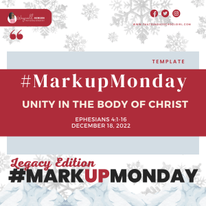#MarkUpMonday - ???????????????? - Unity in the Body of Christ - December 18, 2022