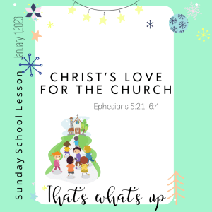 #KidPack - ???????????????? - Christ’s Love for the Church - January 1, 2023