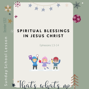 #KidPack - ????????????➡️ - Spiritual Blessings in Jesus Christ – December 4, 2022