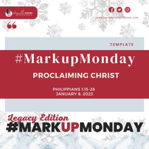 #MarkUpMonday - ???????????? - Proclaiming Christ - January 8, 2023