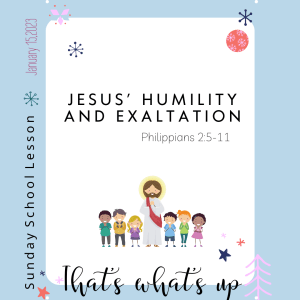 #KidPack - ???????????????? - Jesus’ Humility and Exaltation - January 15, 2023