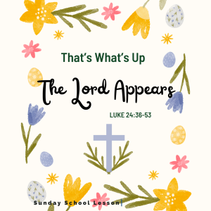 #KidPack - The Lord Appears - April 9, 2023