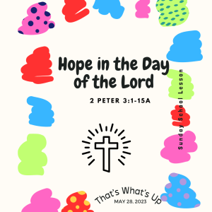 #KidPack - Hope in the Day of the Lord - May 28, 2023