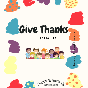 #KidPack - Give Thanks - June 11, 2023