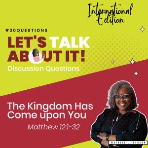 #20Questions β πππΎπ The Kingdom Has Come upon You β July 9, 2023