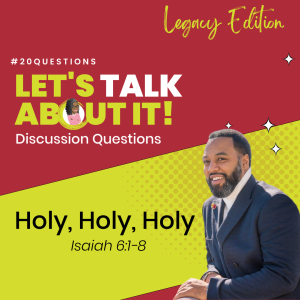 #20Questions – Holy, Holy, Holy – June 4, 2023